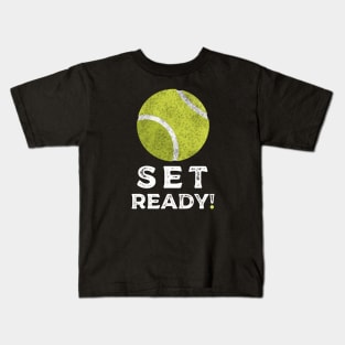 Set Ready Tennis Kids T-Shirt